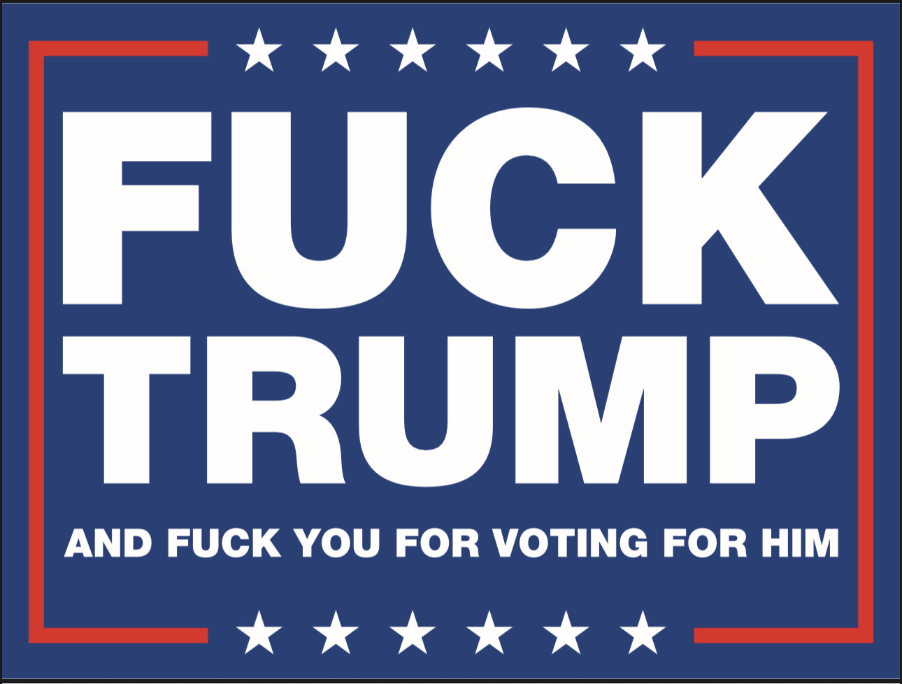 F**k Trump Yard Sign